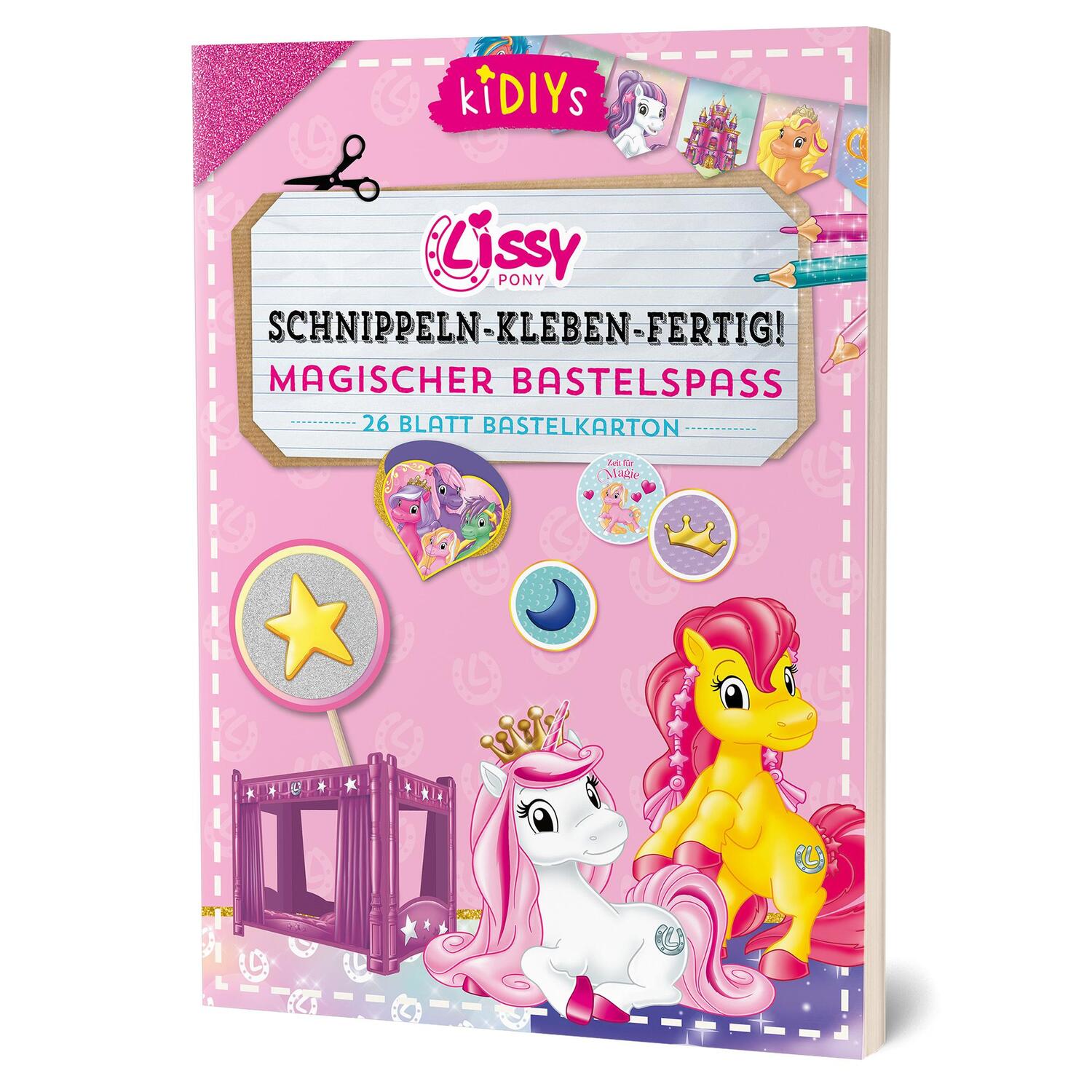 Cover: 4260188017566 | Schnippeln - Kleben - Fertig! Lissy Pony Magischer Bastelspaß | Buch