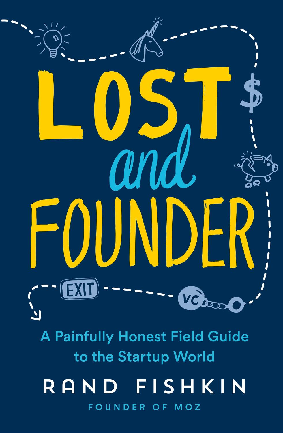 Cover: 9780241290927 | Lost and Founder | A Painfully Honest Field Guide to the Startup World
