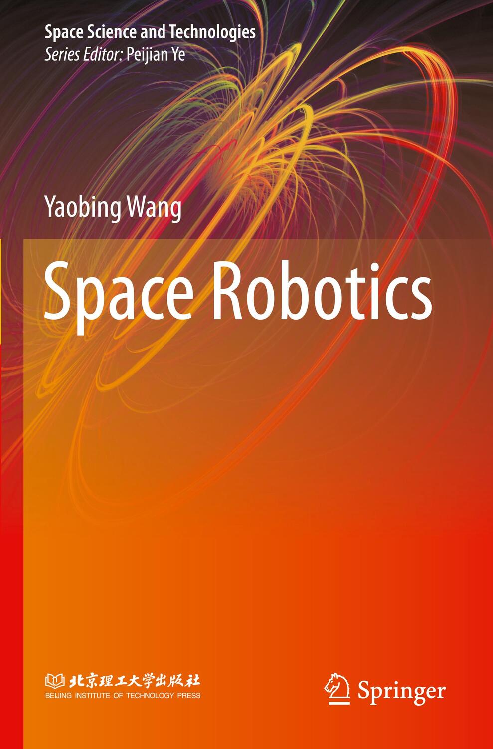 Cover: 9789811549045 | Space Robotics | Yaobing Wang | Taschenbuch | Paperback | xvii | 2021