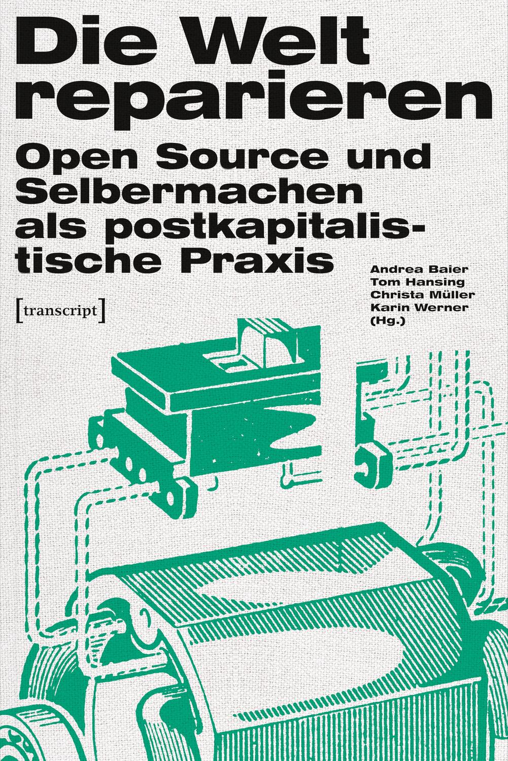 Cover: 9783837633771 | Die Welt reparieren | Andrea Baier (u. a.) | Taschenbuch | Deutsch
