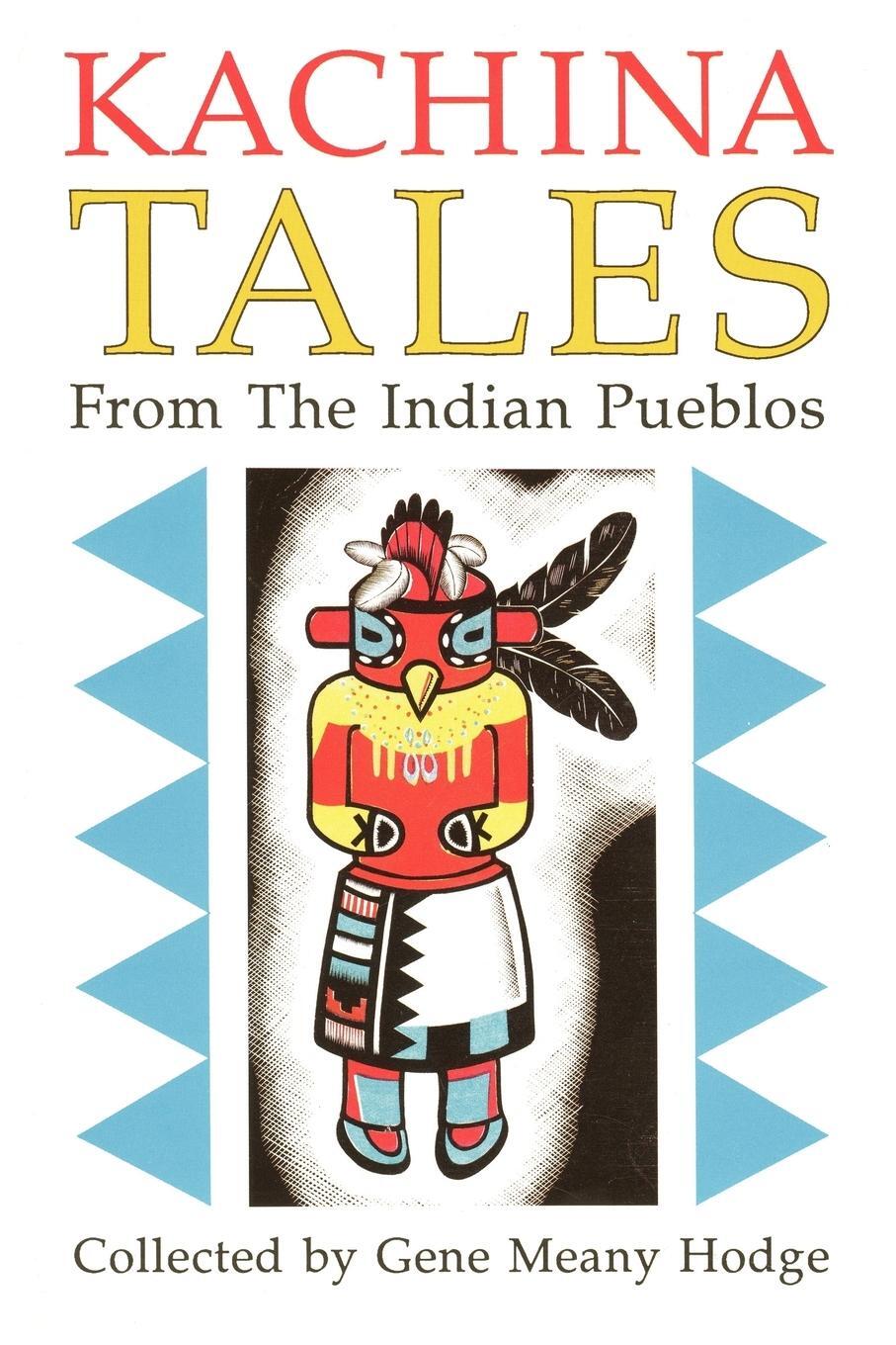 Cover: 9780865341845 | Kachina Tales from the Indian Pueblos | Gene Hodge | Taschenbuch
