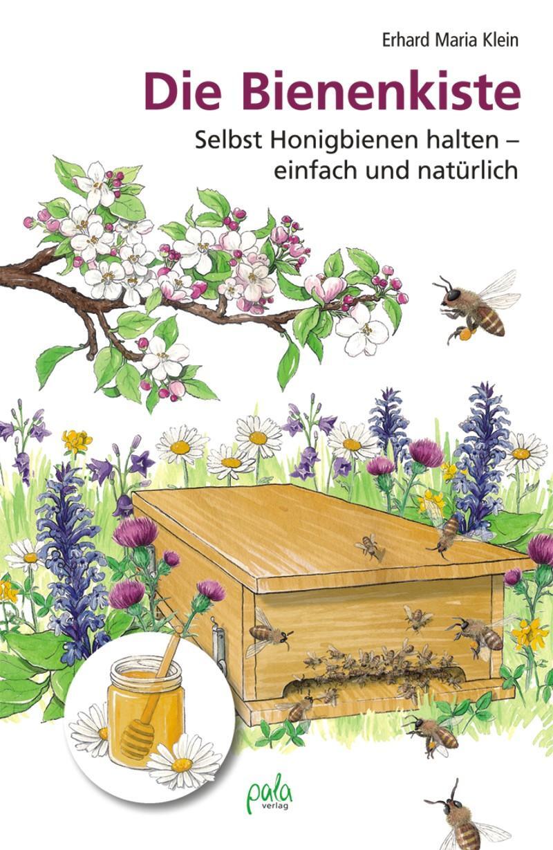 Cover: 9783895663093 | Die Bienenkiste | Selbst Honigbienen halten - einfach und natürlich