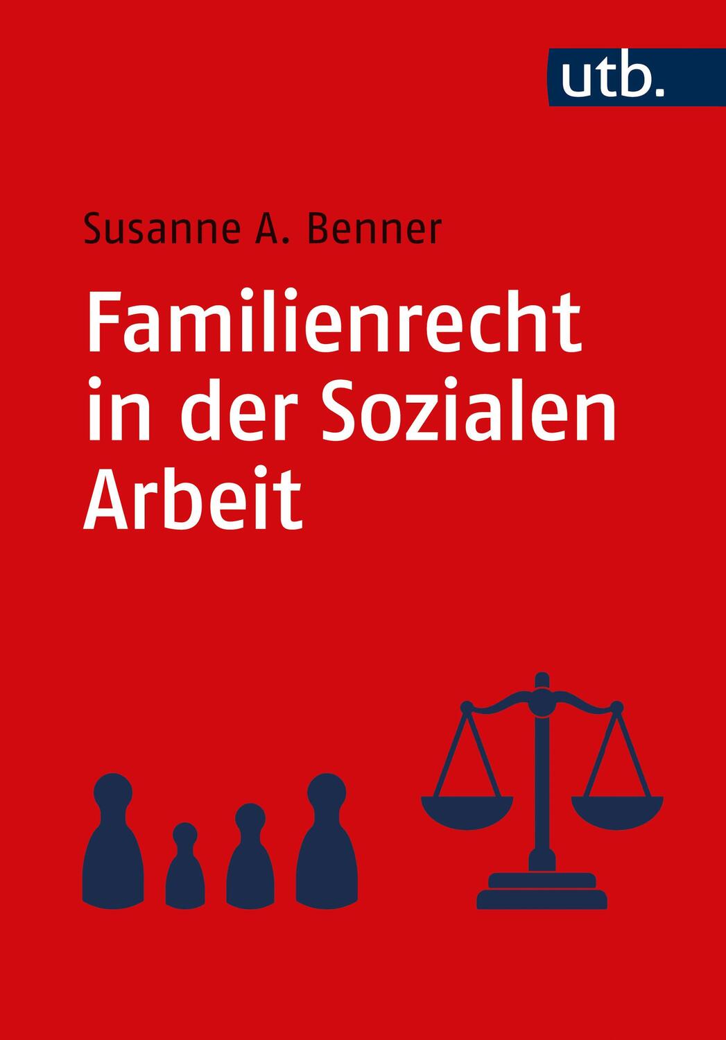 Cover: 9783825262372 | Familienrecht in der Sozialen Arbeit | Susanne Benner | Taschenbuch