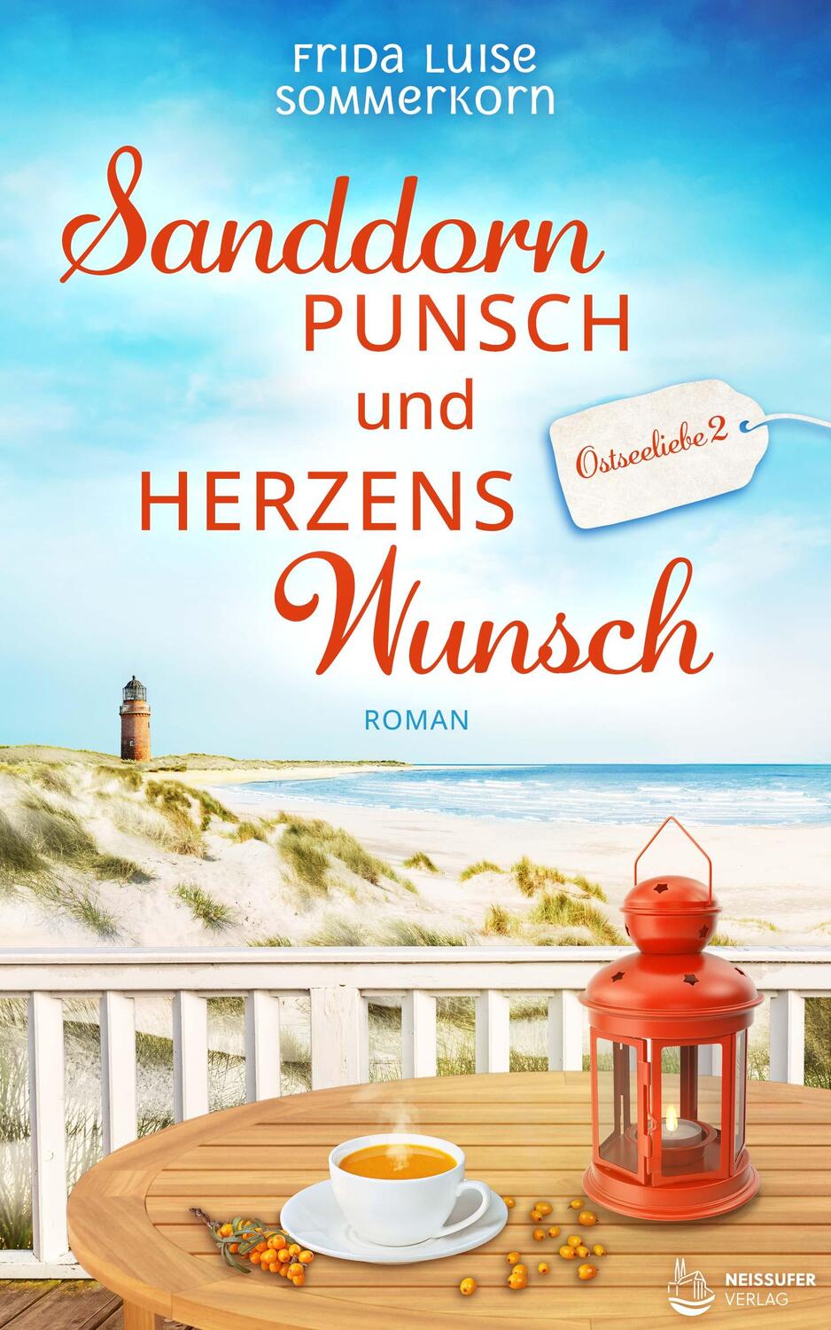 Cover: 9783910866010 | Sanddornpunsch und Herzenswunsch | Ostseeliebe 2 | Sommerkorn | Buch