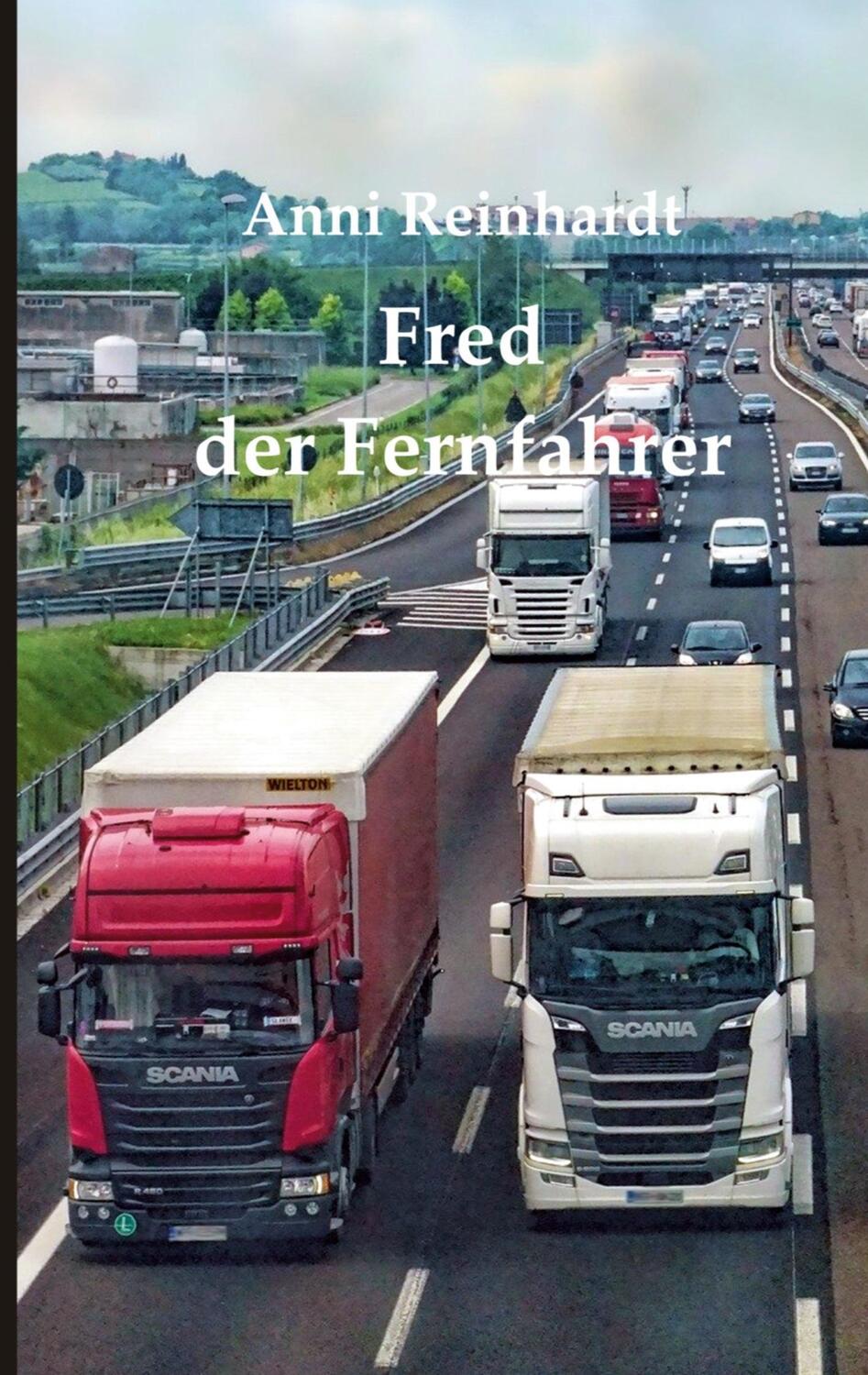 Cover: 9783756212835 | Fred, der Fernfahrer | Anni Reinhardt | Taschenbuch | Books on Demand