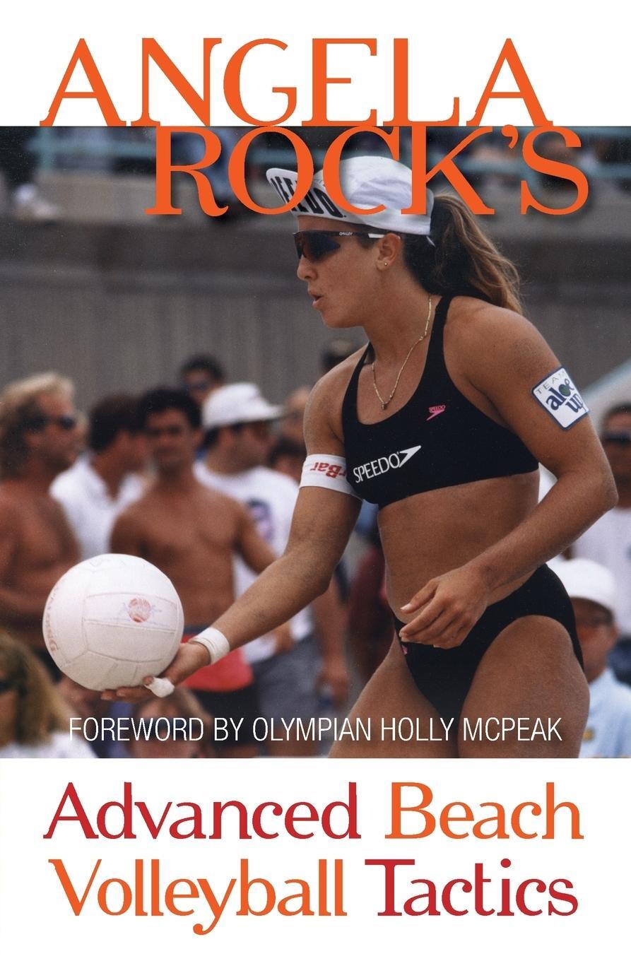 Cover: 9780997950304 | Angela Rock's Advanced Beach Volleyball Tactics | Angela Rock | Buch