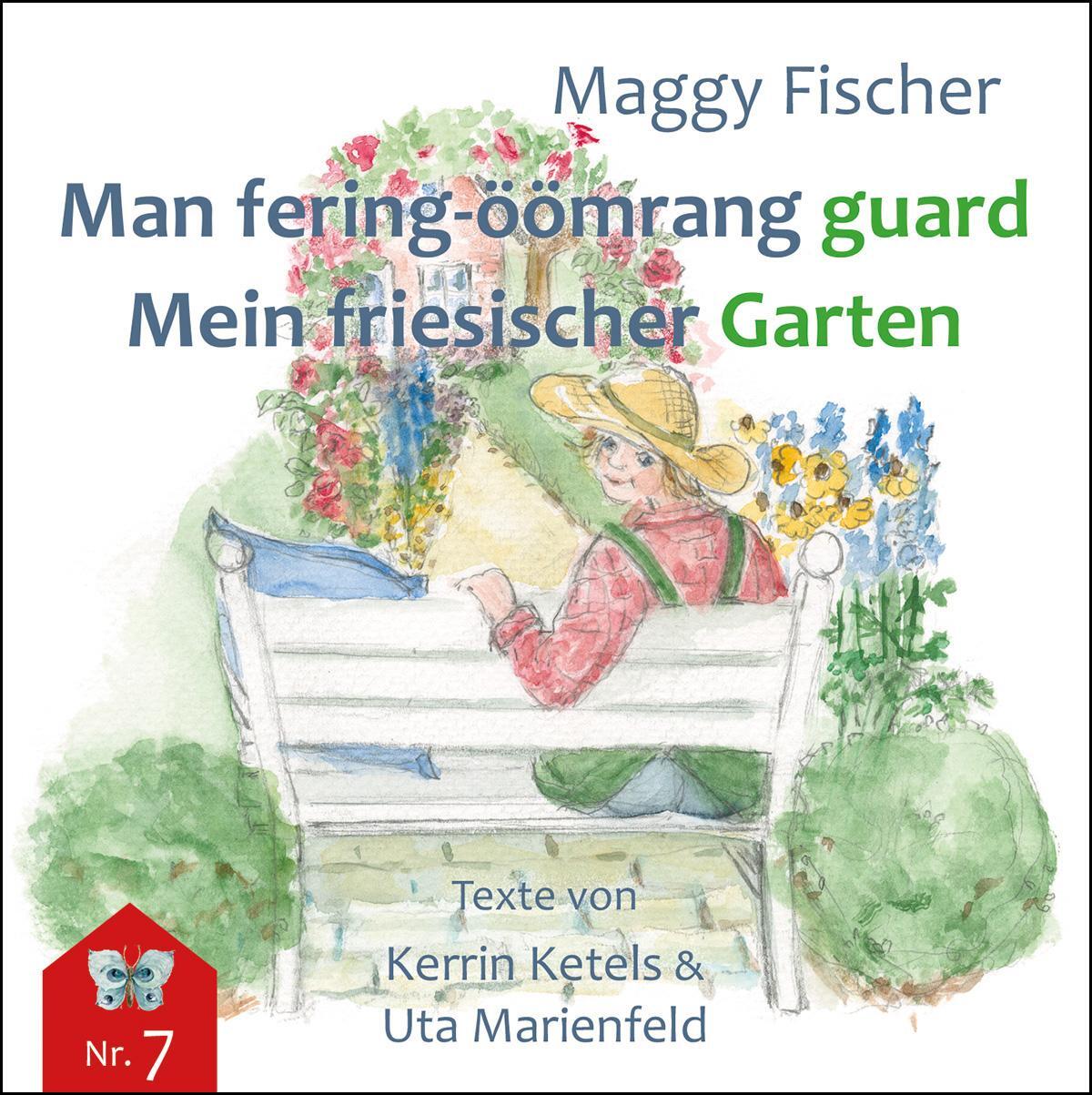 Cover: 9783967171365 | Min fering-öömrang guard / Mein friesischer Garten | Maggy Fischer