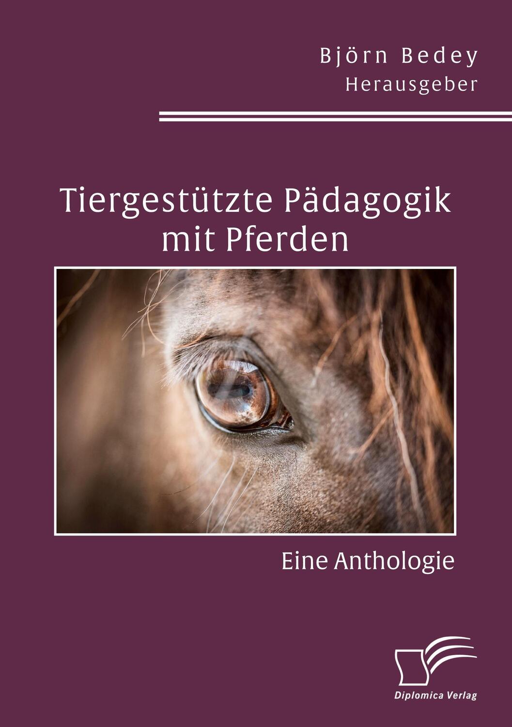 Cover: 9783961468966 | Tiergestützte Pädagogik mit Pferden. Eine Anthologie | Björn Bedey