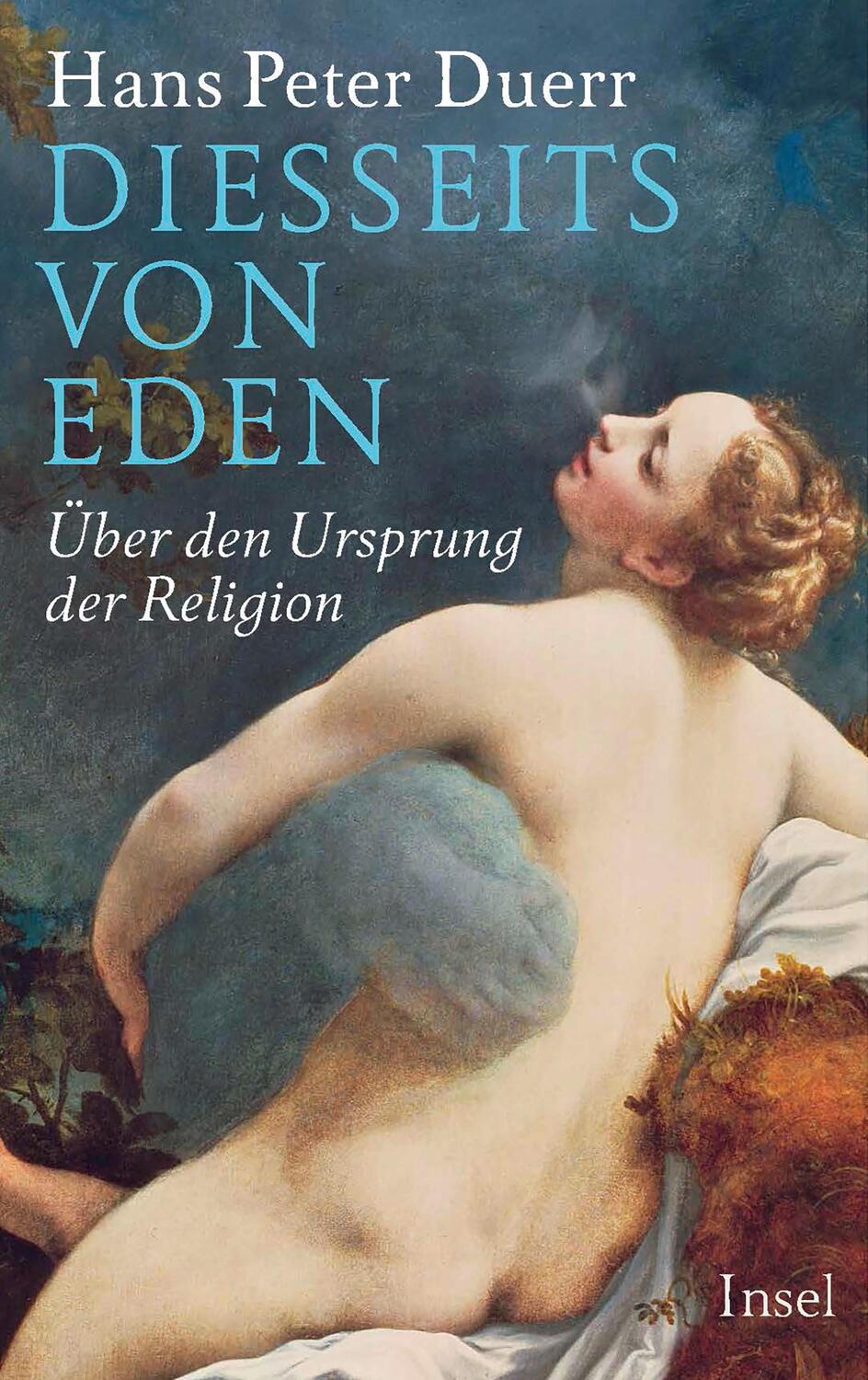 Cover: 9783458178446 | Diesseits von Eden | Über den Ursprung der Religion | Hans Peter Duerr