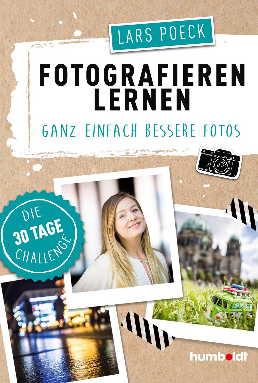 Cover: 9783869103716 | Fotografieren lernen | Lars Poeck | Taschenbuch | Deutsch | 2019
