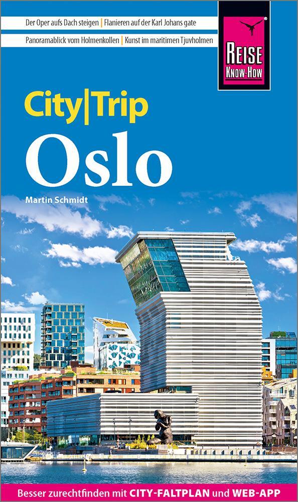 Cover: 9783831738229 | Reise Know-How CityTrip Oslo | Martin Schmidt | Taschenbuch | 144 S.