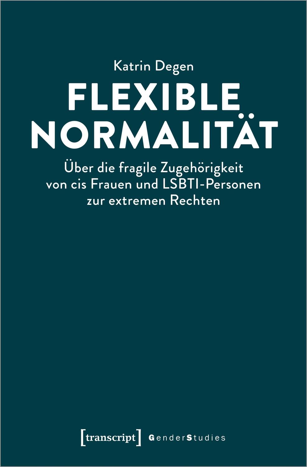 Cover: 9783837670790 | Flexible Normalität | Katrin Degen | Taschenbuch | Gender Studies