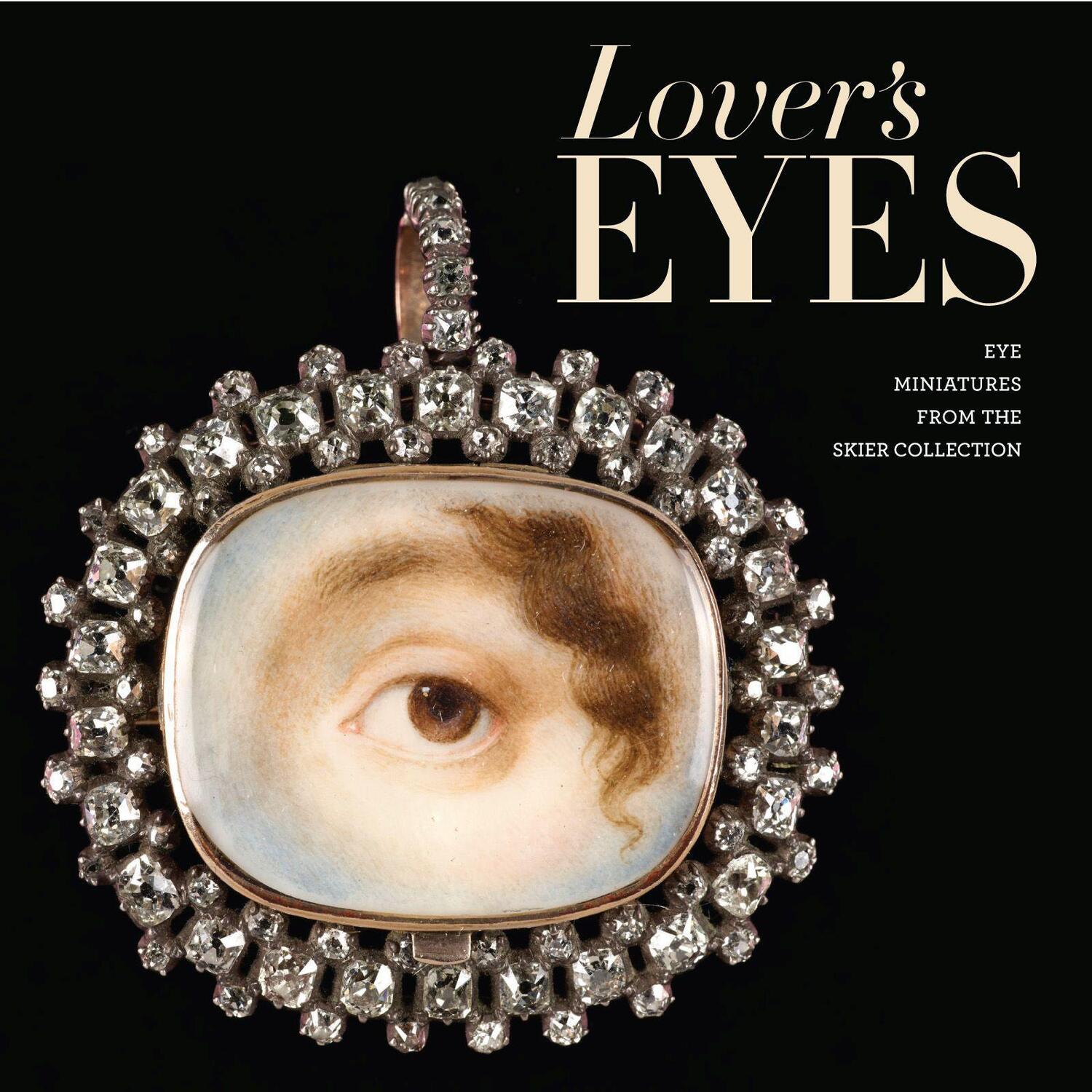 Cover: 9781911282938 | Lover's Eyes: Eye Miniatures from the Skier Collection | Elle Shushan