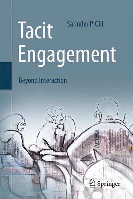 Cover: 9783319216195 | Tacit Engagement | Beyond Interaction | Satinder P. Gill | Buch | xvii