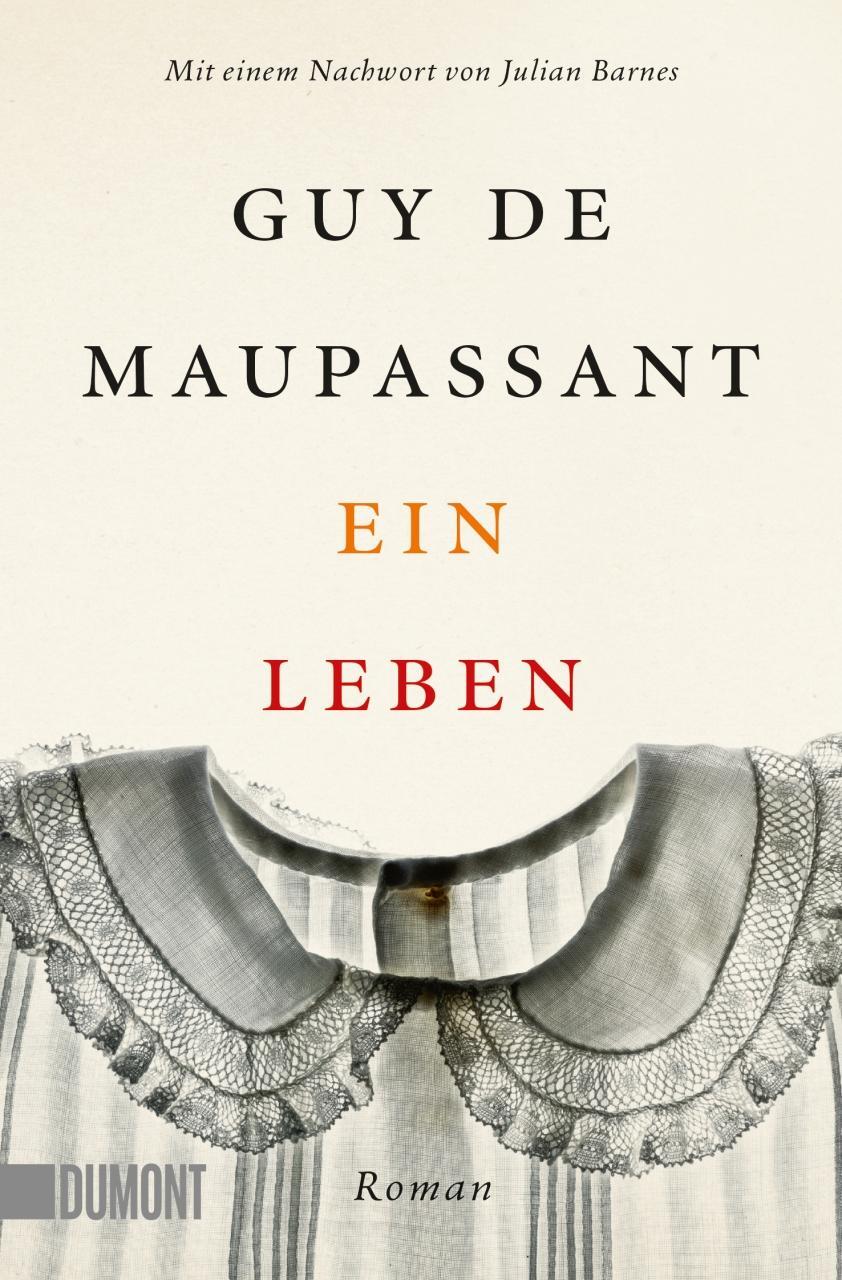 Cover: 9783832164737 | Ein Leben | Guy de Maupassant | Taschenbuch | DuMont Taschenbücher