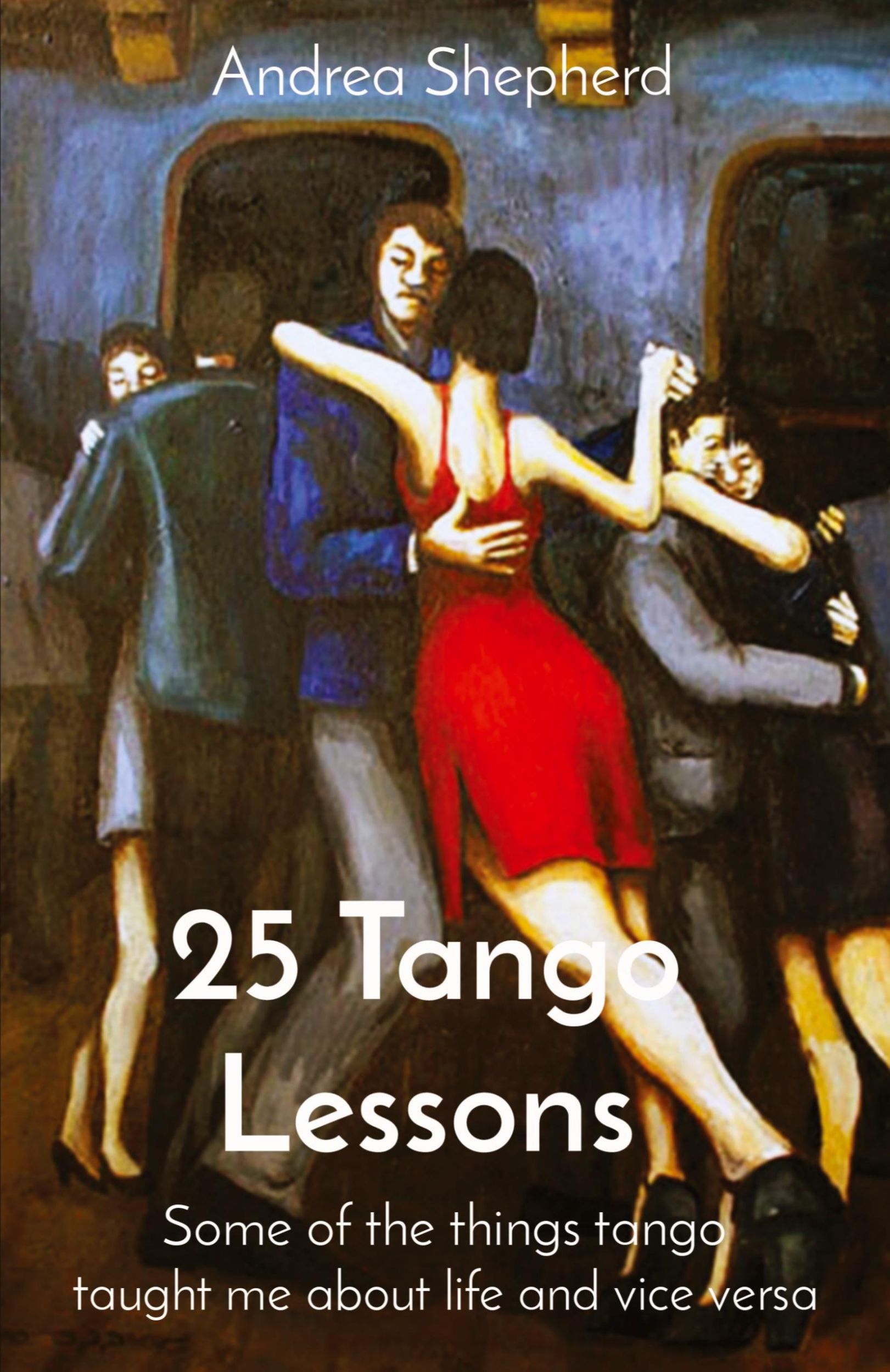 Cover: 9781777697501 | 25 Tango Lessons | Andrea Shepherd | Taschenbuch | Paperback | 2021