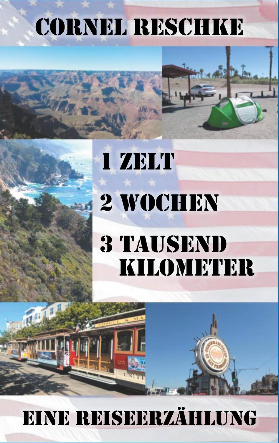 Cover: 9783749486991 | 1 Zelt, 2 Wochen, 3 tausend Kilometer | Eine Reiseerzählung | Reschke