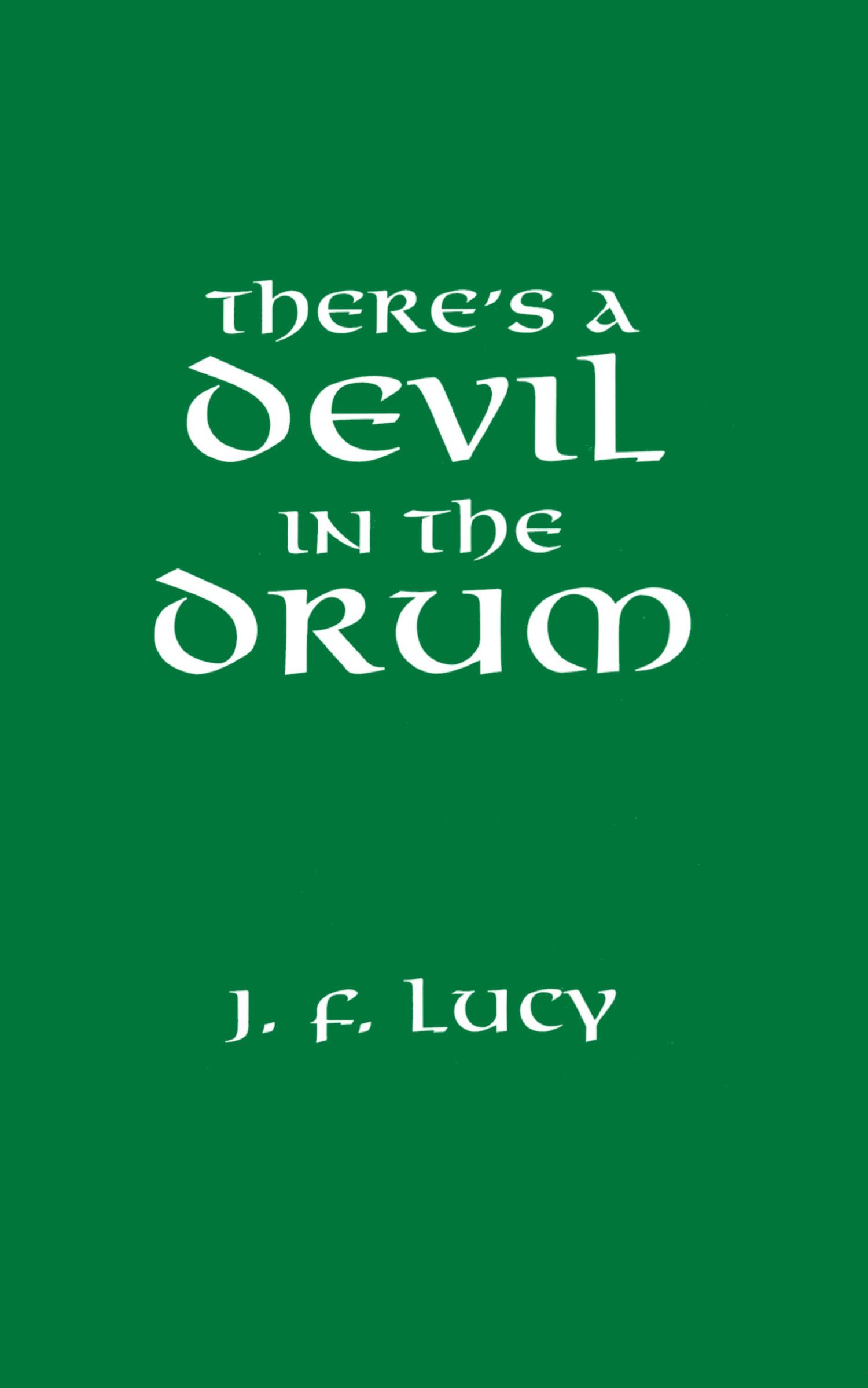 Cover: 9781843421108 | There's a Devil in the Drum | John F. Lucy (u. a.) | Taschenbuch