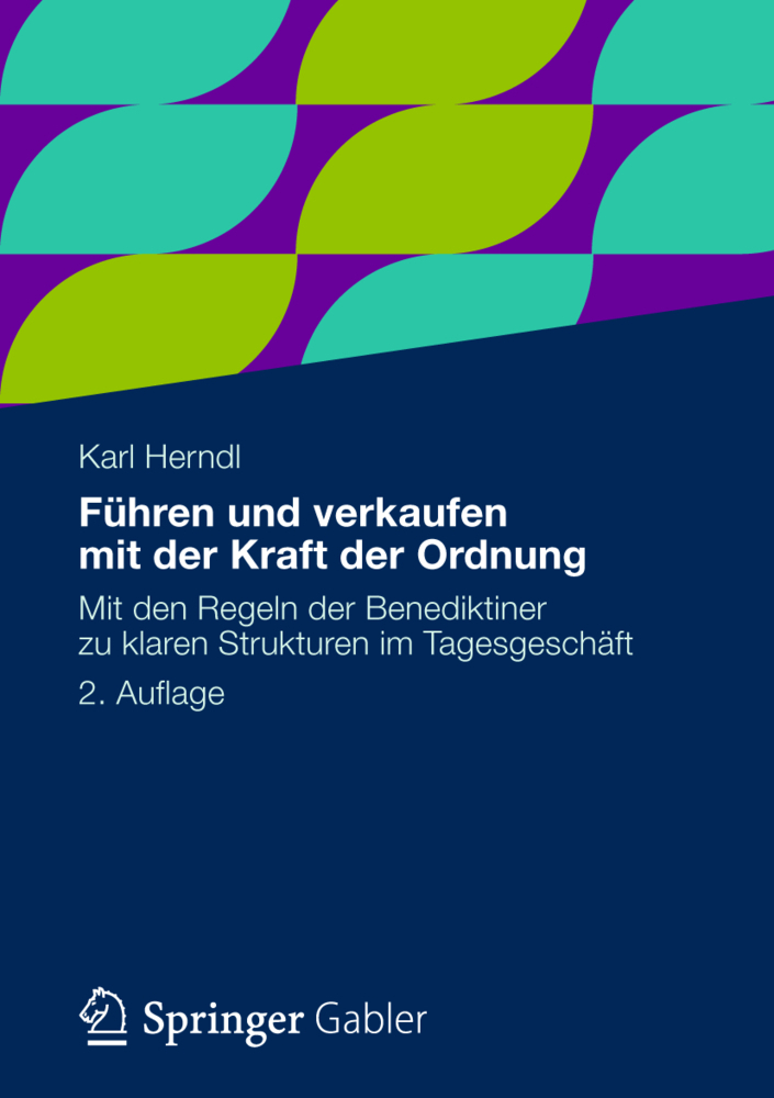 Cover: 9783834931979 | Führen und verkaufen mit der Kraft der Ordnung | Karl Herndl | Buch