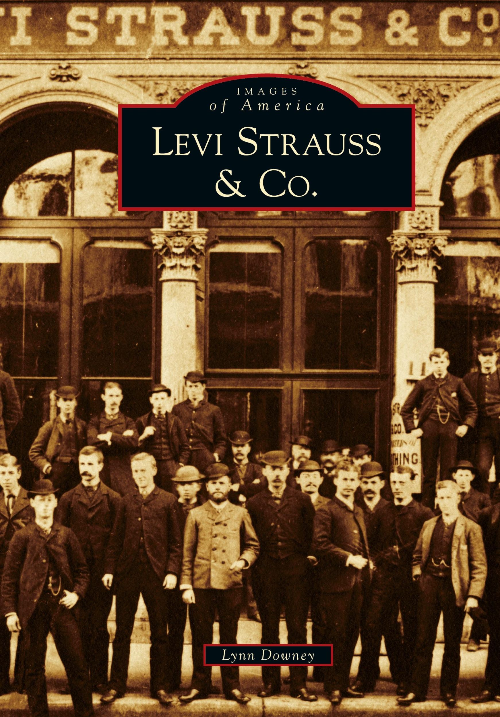 Cover: 9781531635220 | Levi Strauss &amp; Co. | Lynn Downey | Buch | Englisch | 2007