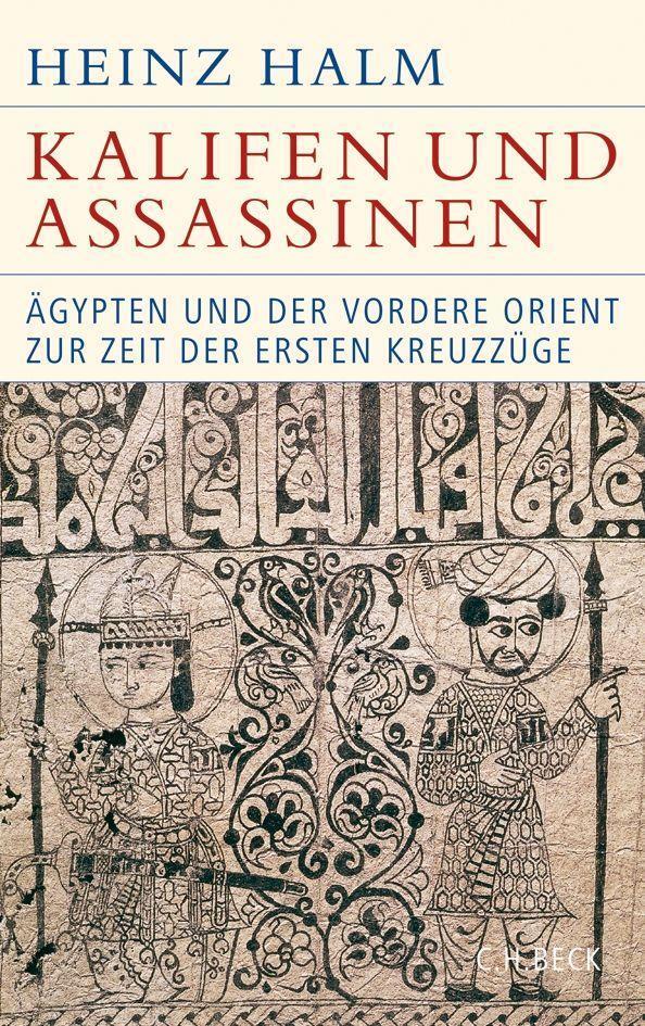 Cover: 9783406661631 | Kalifen und Assassinen | Heinz Halm | Buch | 431 S. | Deutsch | 2021