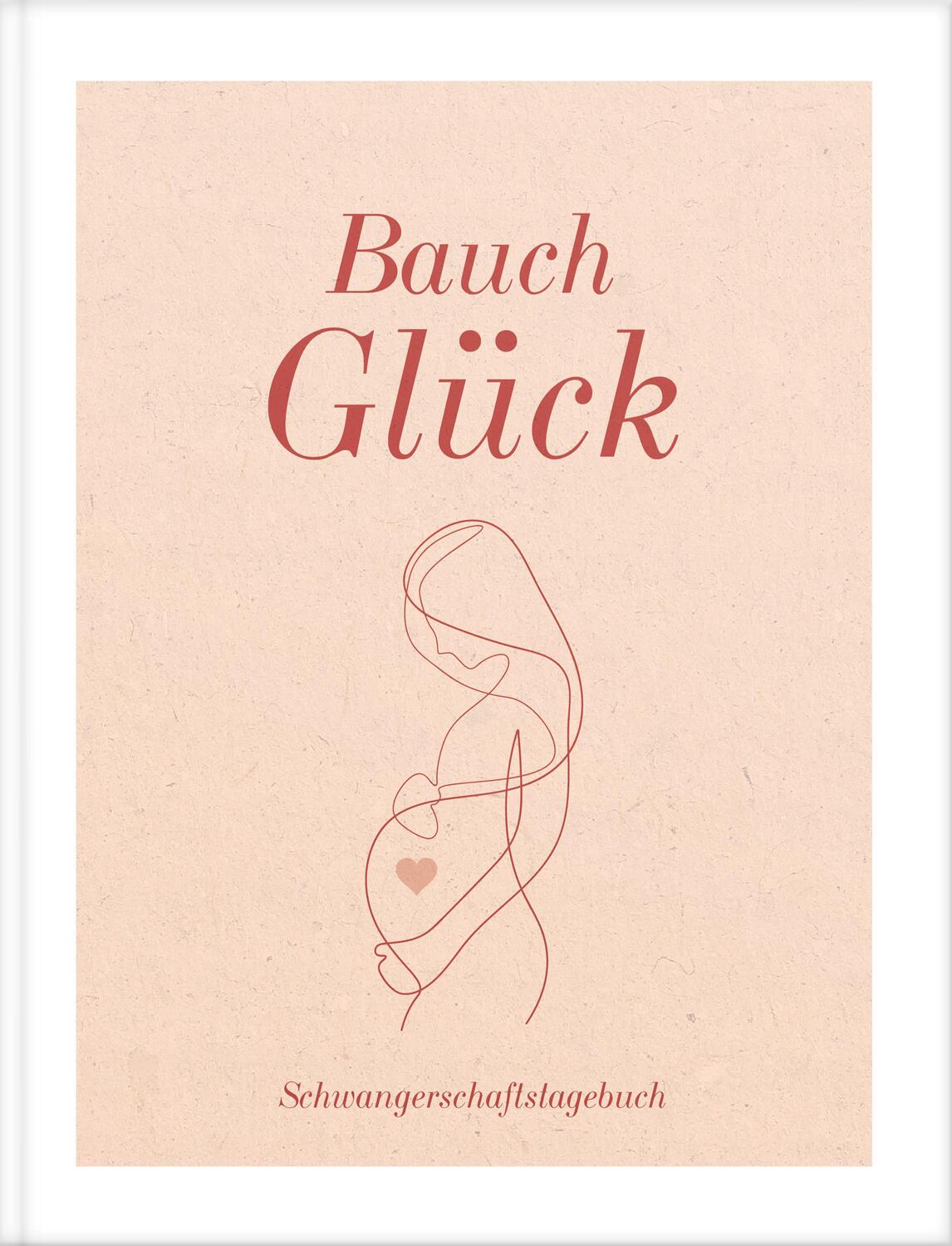 Cover: 9783985958887 | Bauch Glück | Schwangerschaftstagebuch | Lisa Wirth | Buch | 208 S.