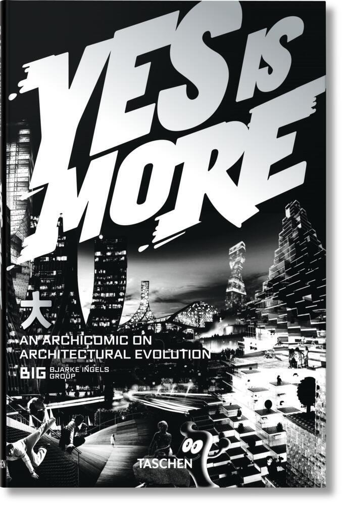 Cover: 9783836520102 | BIG. Yes is More. An Archicomic on Architectural Evolution | Ingels