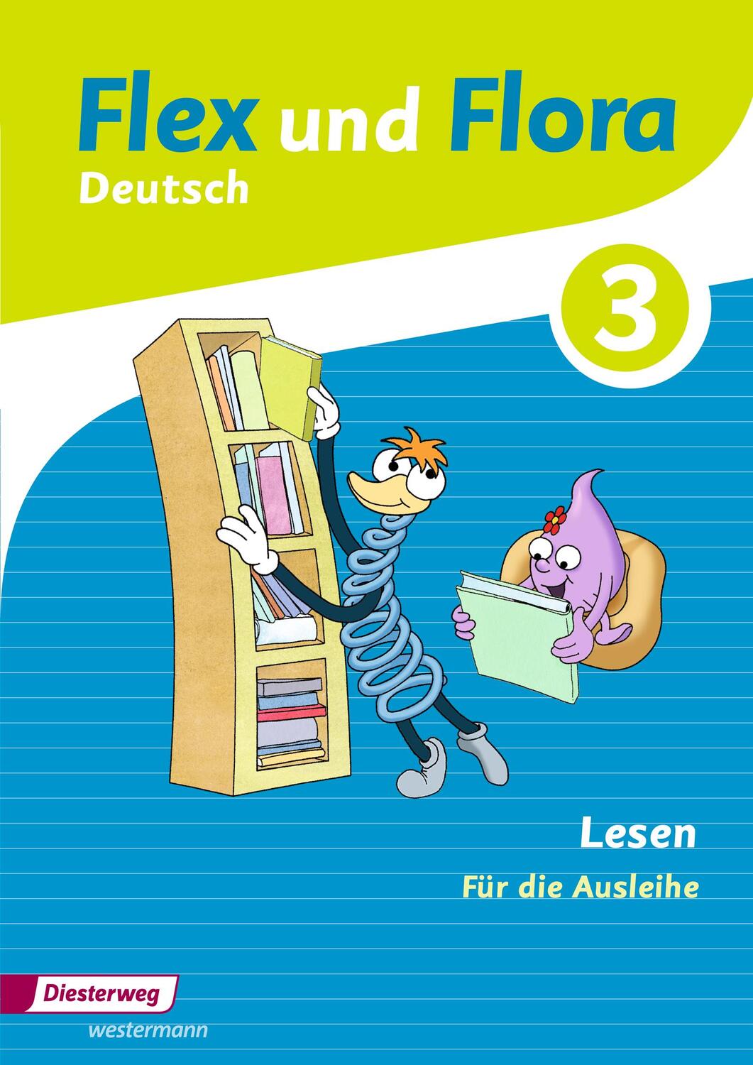 Cover: 9783425145570 | Flex und Flora 3. Heft Lesen: Für die Ausleihe | Broschüre | Deutsch