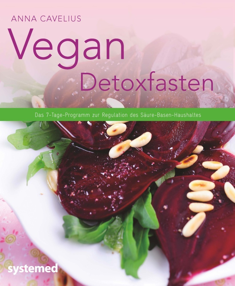Cover: 9783942772976 | Vegan Detoxfasten | Anna Cavelius | Taschenbuch | Broschur | 2016