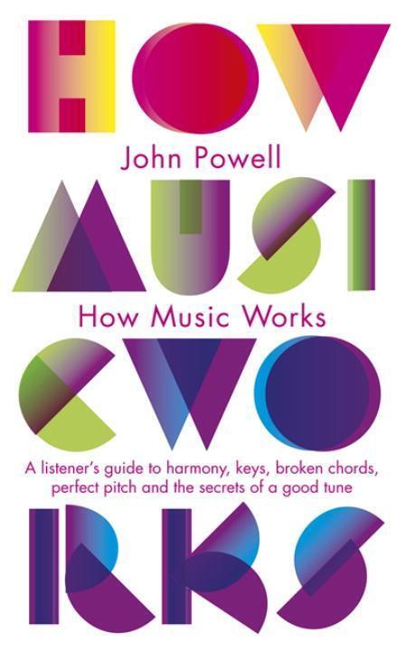 Cover: 9781846143151 | How Music Works | John Powell | Taschenbuch | Kartoniert / Broschiert