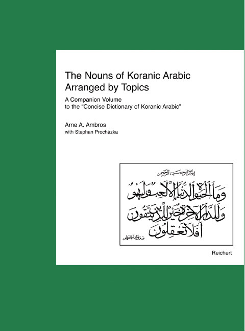 Cover: 9783895005114 | The Nouns of Koranic Arabic Arranged by Topics | Ambros (u. a.)