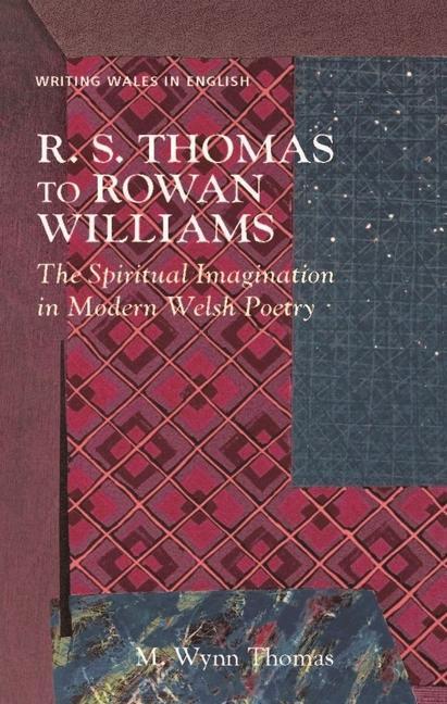 Cover: 9781786839466 | R. S. Thomas to Rowan Williams | M. Wynn Thomas | Taschenbuch | 2022