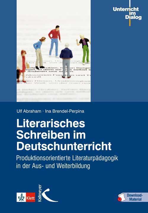 Cover: 9783780048356 | Literarisches Schreiben im Deutschunterricht | Ulf Abraham (u. a.)