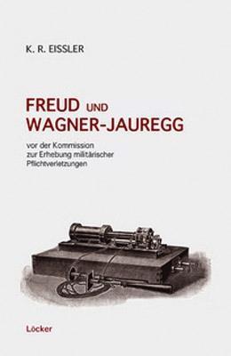 Cover: 9783854094579 | Freud und Wagner-Jauregg vor der Kommission zur Erhebung...