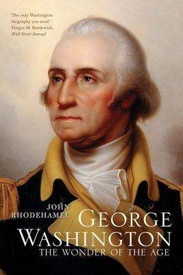 Cover: 9780300240207 | George Washington | The Wonder of the Age | John Rhodehamel | Buch