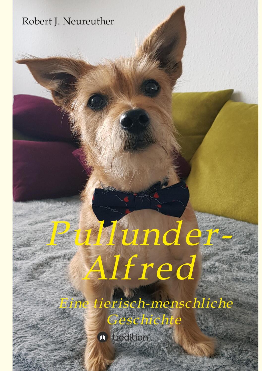 Cover: 9783347339187 | Pullunder-Alfred | Eine tierisch-menschliche Geschichte | Neureuther