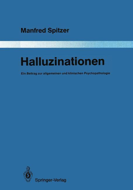 Cover: 9783642832970 | Halluzinationen | Manfred Spitzer | Taschenbuch | Paperback | Deutsch