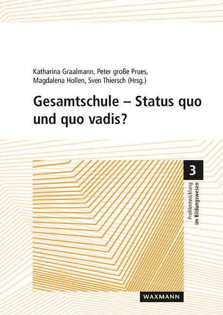 Cover: 9783830947462 | Gesamtschule - Status quo und quo vadis? | Katharina Graalmann (u. a.)