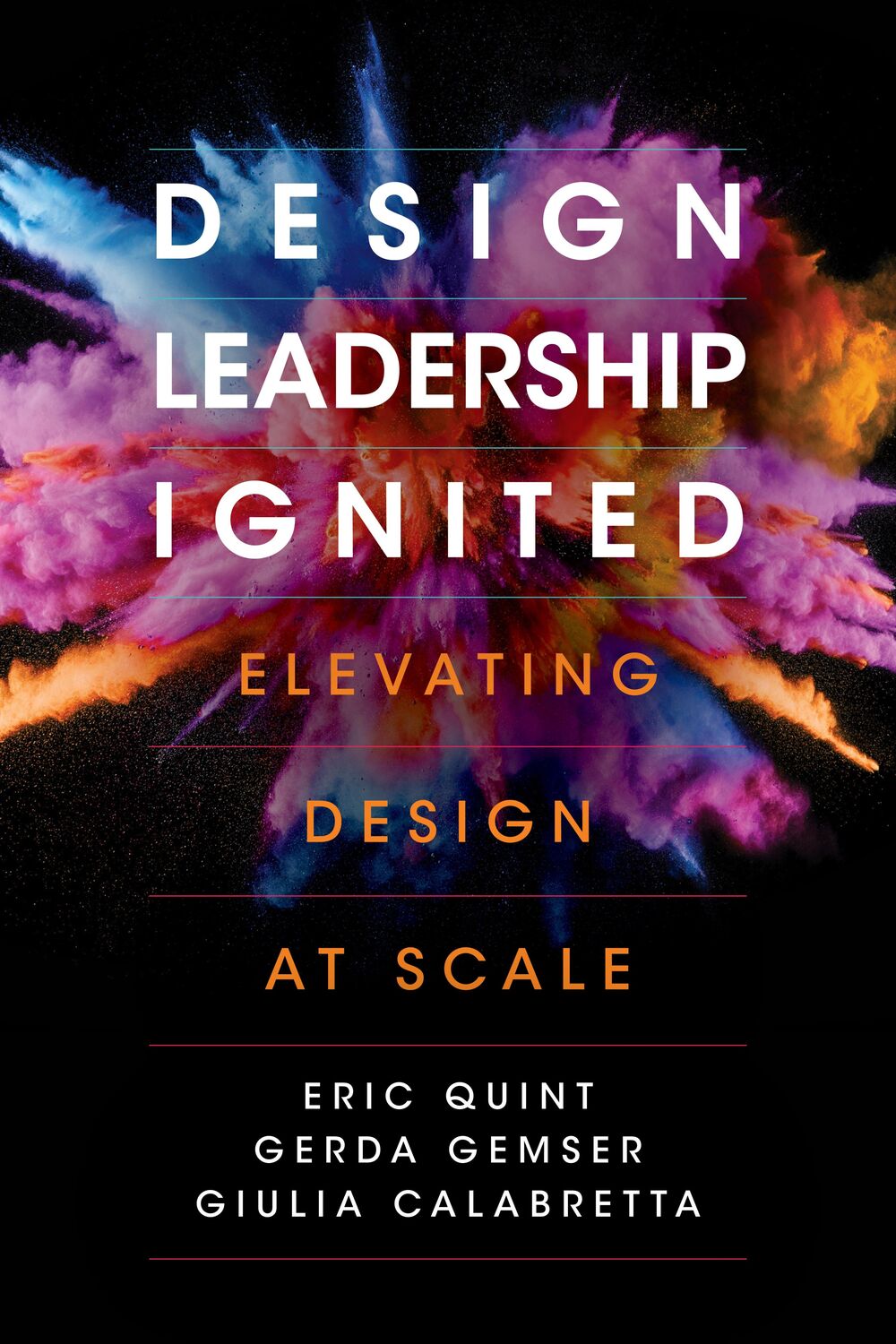 Cover: 9781503613966 | Design Leadership Ignited: Elevating Design at Scale | Quint (u. a.)