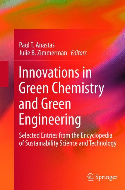 Cover: 9781493901388 | Innovations in Green Chemistry and Green Engineering | Anastas (u. a.)