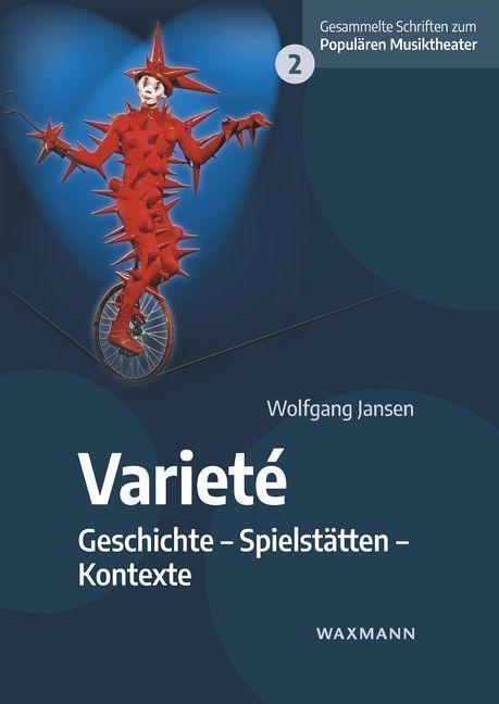 Cover: 9783830942672 | Varieté | Geschichte - Spielstätten - Kontexte | Wolfgang Jansen