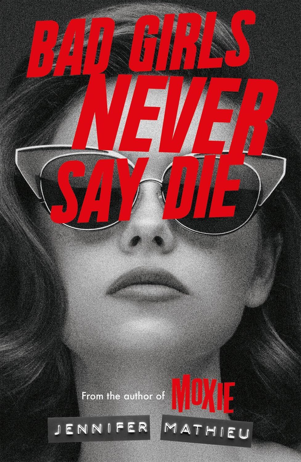 Cover: 9781444964899 | Bad Girls Never Say Die | Jennifer Mathieu | Taschenbuch | Englisch