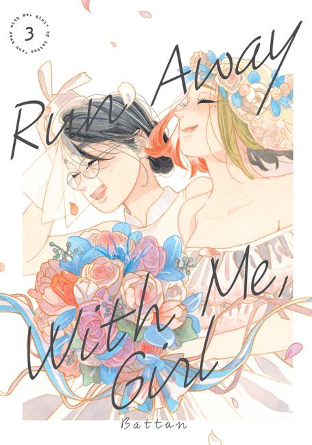 Cover: 9781646517183 | Run Away with Me, Girl 3 | Battan | Taschenbuch | Englisch | 2023