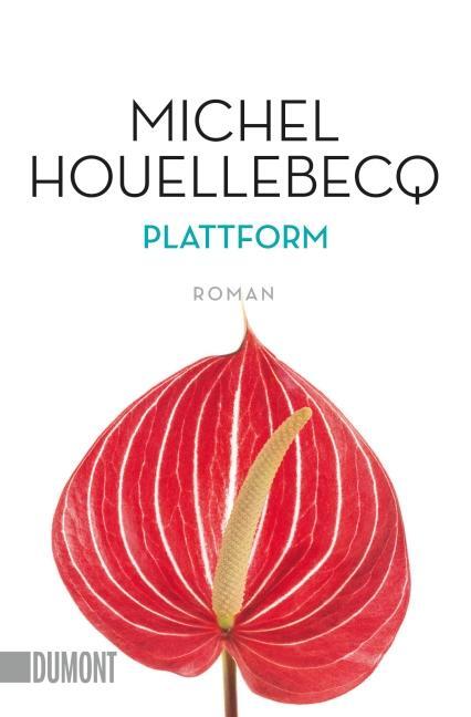 Cover: 9783832161767 | Plattform | Michel Houellebecq | Taschenbuch | DuMont Taschenbücher
