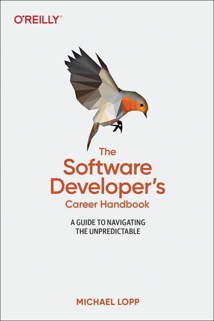 Cover: 9781098116675 | Software Developer's Career Handbook, The | Michael Loop | Taschenbuch