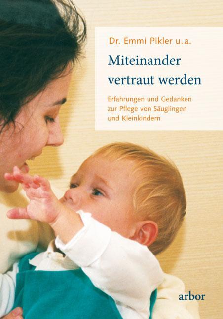 Cover: 9783867811231 | Miteinander vertraut werden | Emmi Pikler | Taschenbuch | Deutsch