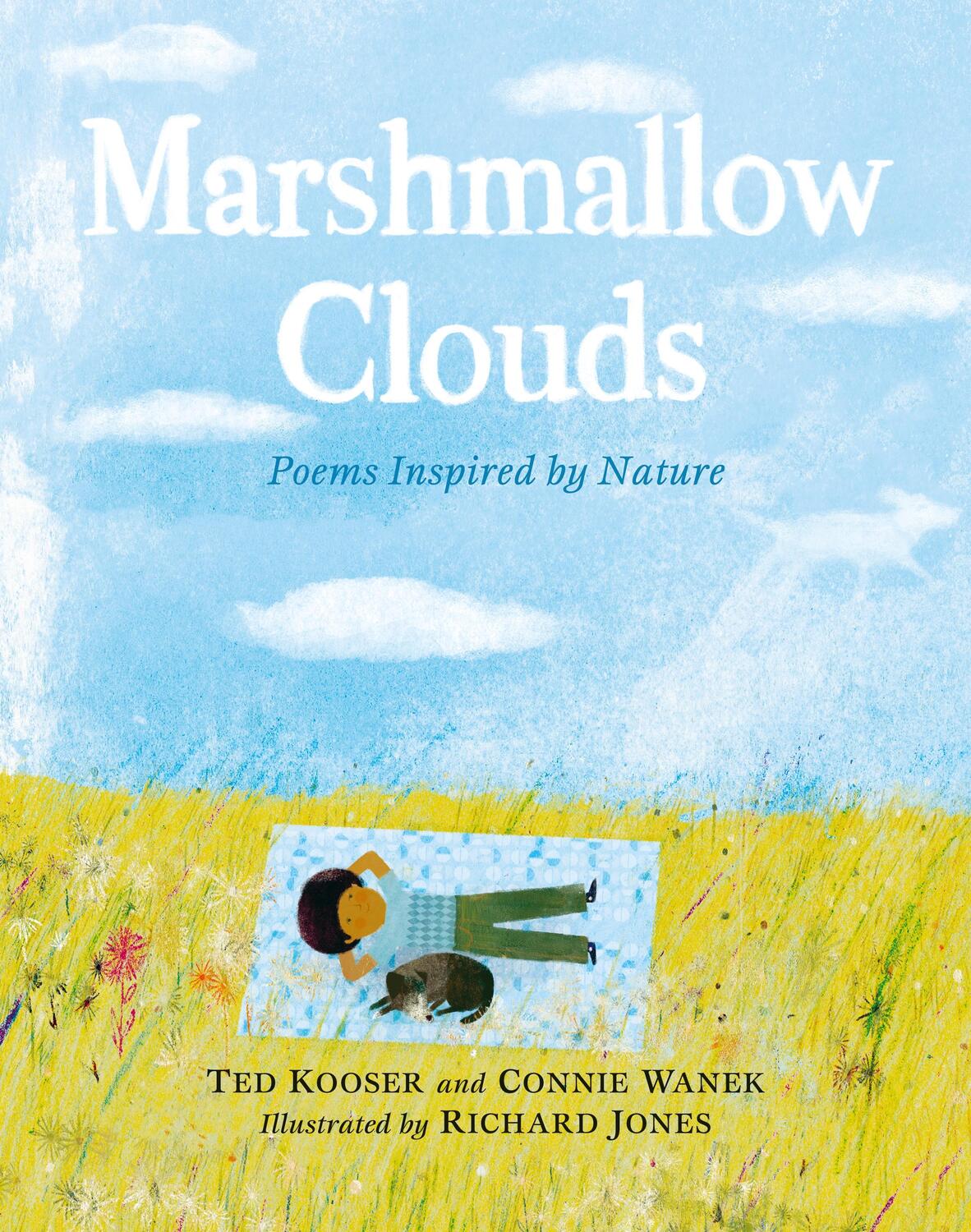 Cover: 9781529507072 | Marshmallow Clouds: Poems Inspired by Nature | Ted Kooser (u. a.)