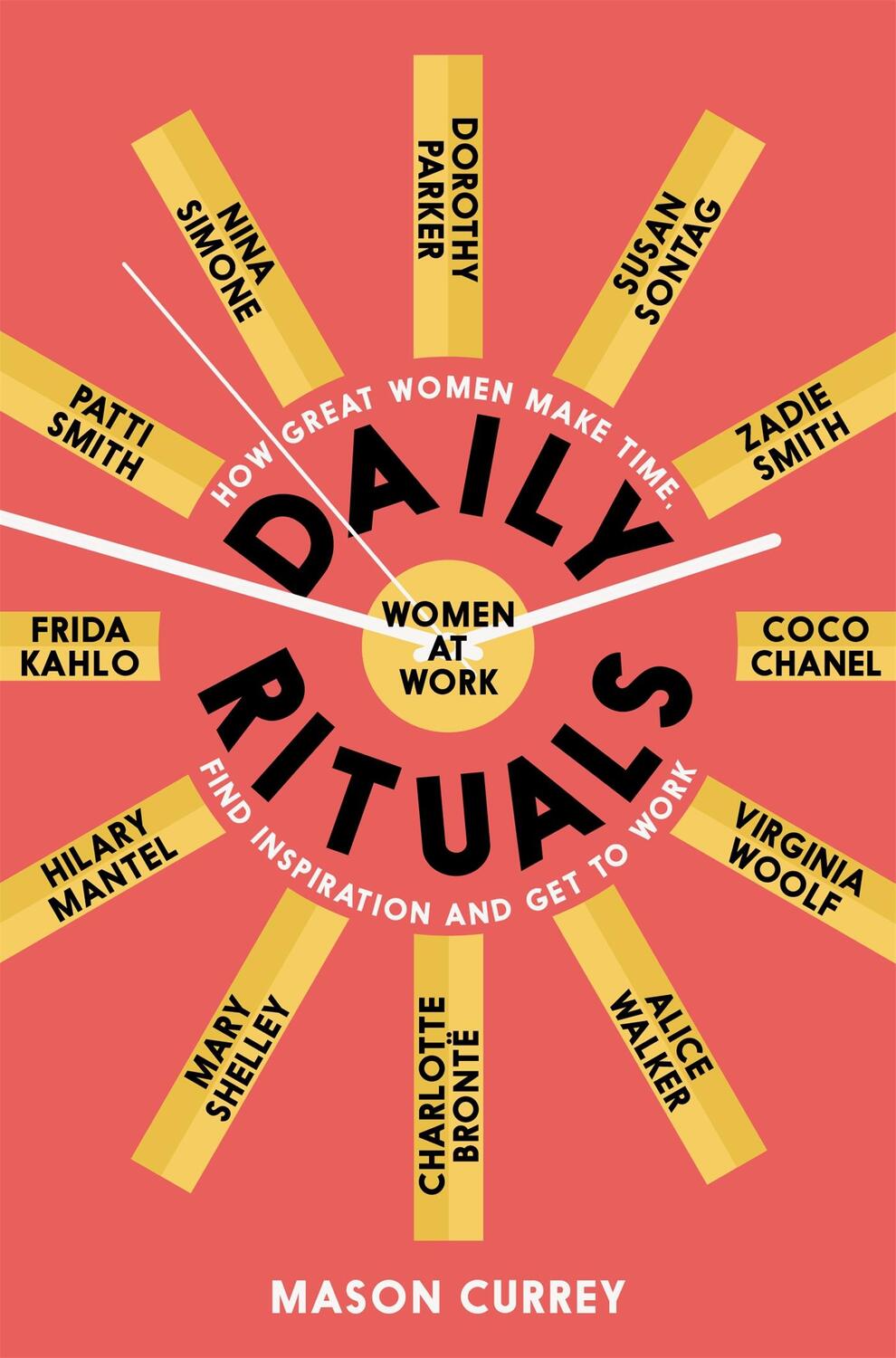 Cover: 9781509852857 | Daily Rituals Women at Work | Mason Currey | Taschenbuch | Englisch