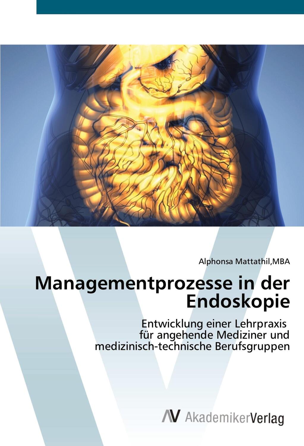 Cover: 9786200672384 | Managementprozesse in der Endoskopie | Mba Mattathil | Taschenbuch