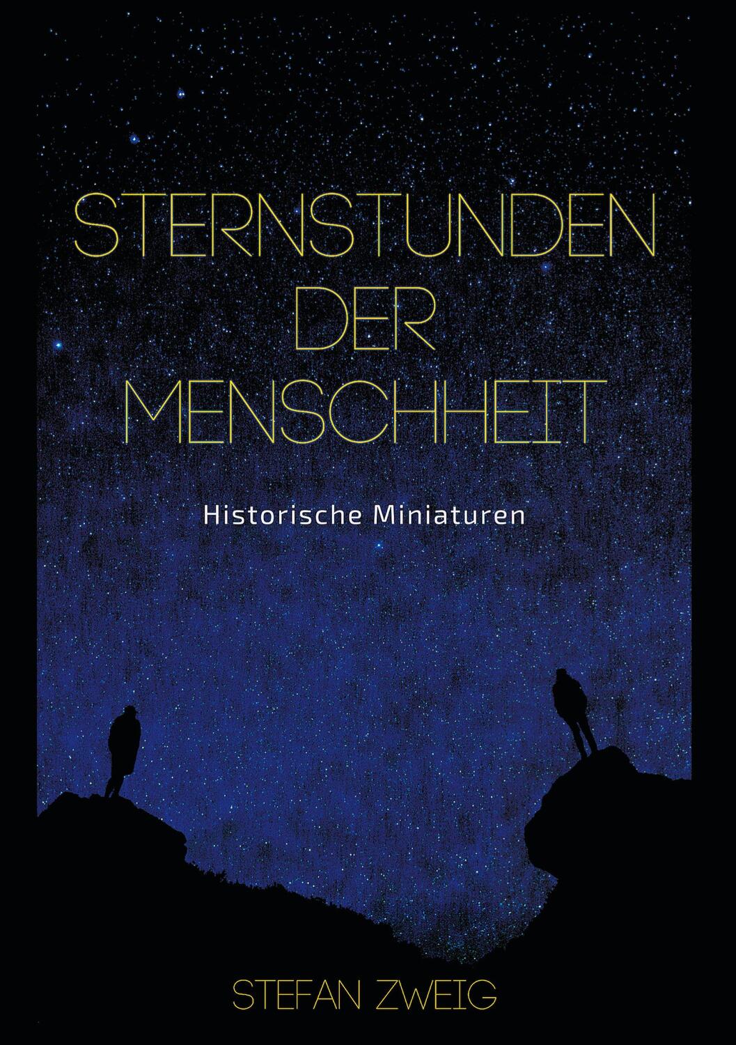 Cover: 9783752607895 | Sternstunden der Menschheit | Stefan Zweig | Taschenbuch